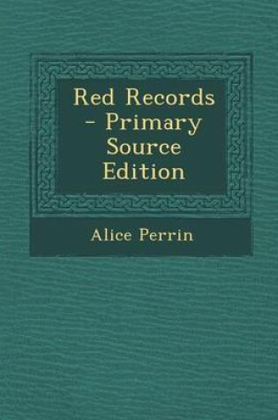 Cover of Red Records - Primary Source Edition