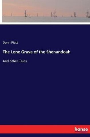 Cover of The Lone Grave of the Shenandoah