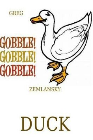 Cover of Gobble Gobble Gobble Duck
