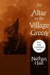Book cover for An Altar on the Village Green
