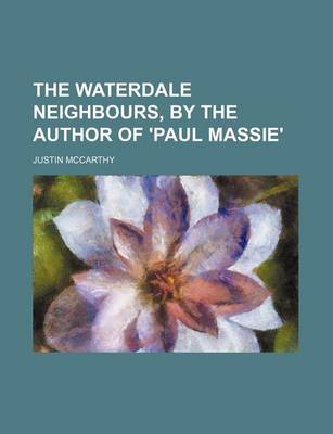 Book cover for The Waterdale Neighbours, by the Author of 'Paul Massie'