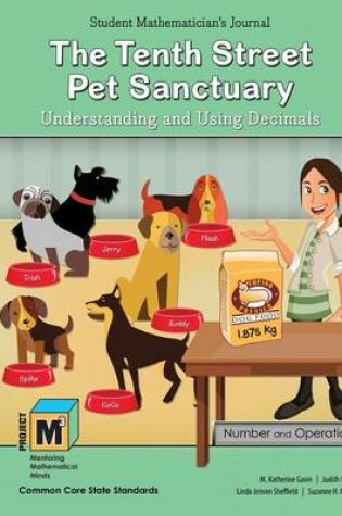 Cover of Project M3: Level 4-5: The Tenth Street Pet Sanctuary: Understanding and Using Decimals Student Mathematician's Journal
