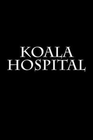 Cover of Koala Hospital