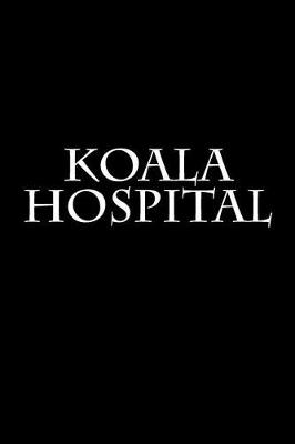 Book cover for Koala Hospital