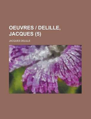 Book cover for Oeuvres - Delille, Jacques (5 )