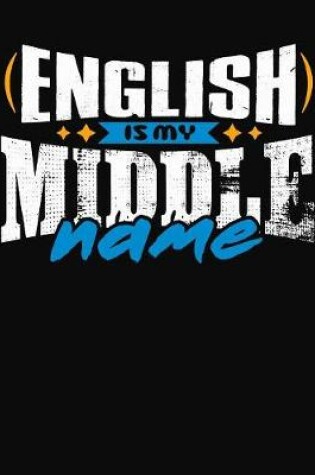 Cover of English Is My Middle Name