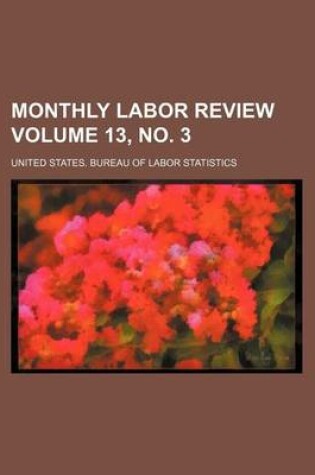 Cover of Monthly Labor Review Volume 13, No. 3