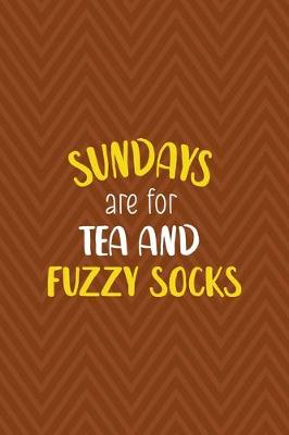 Book cover for Sundays Are For Tea And Fuzzy Socks