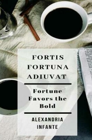 Cover of Fortis Fortuna Adiuvat