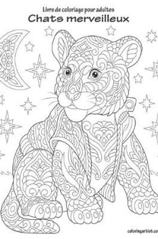 Cover of Livre de coloriage pour adultes Chats merveilleux