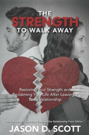 Cover of The Strength To Walk Away