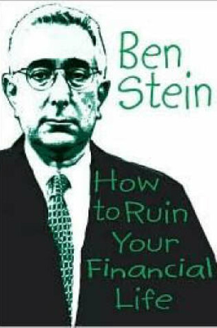 Cover of How To Ruin Your Financial Life