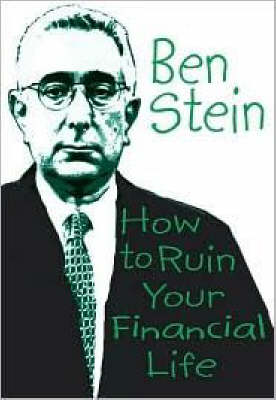 Book cover for How To Ruin Your Financial Life