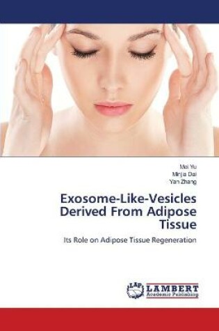 Cover of Exosome-Like-Vesicles Derived From Adipose Tissue