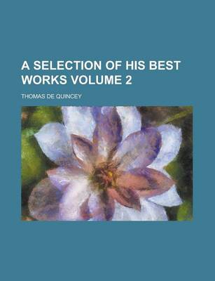 Book cover for A Selection of His Best Works Volume 2