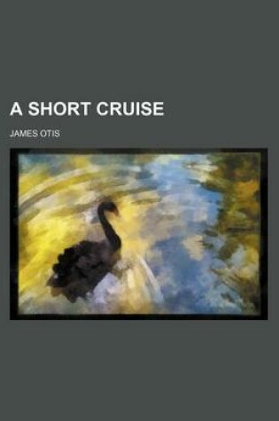 Cover of A Short Cruise