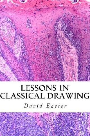 Cover of Lessons in Classical Drawing