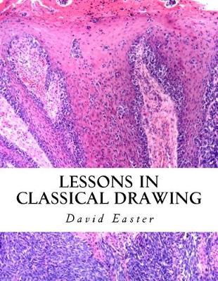 Book cover for Lessons in Classical Drawing