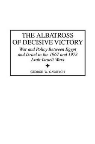 Cover of The Albatross of Decisive Victory