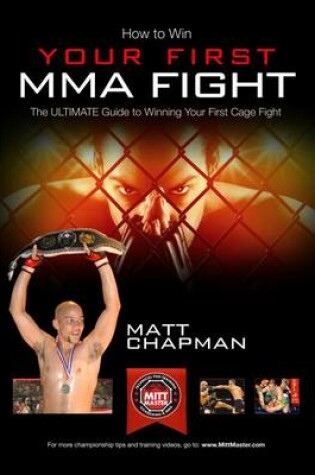 Cover of How to Win Your First MMA Cage Fight