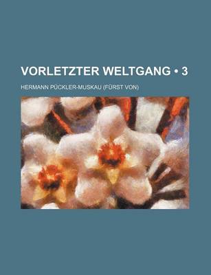 Book cover for Vorletzter Weltgang (3)