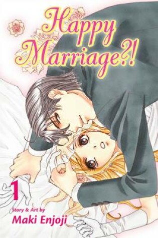 Cover of Happy Marriage?!, Vol. 1