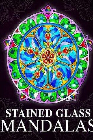 Cover of Stained Glass Mandalas