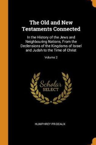 Cover of The Old and New Testaments Connected