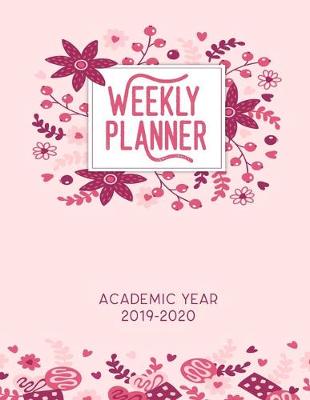 Book cover for Weekly Planner Academic Year 2019-2020