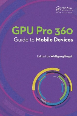 Cover of GPU Pro 360 Guide to Mobile Devices