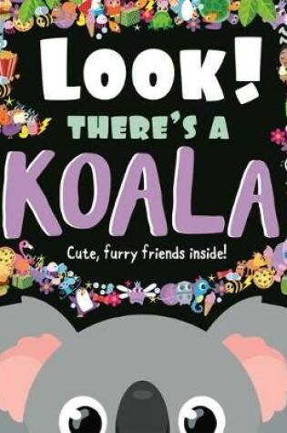 Cover of Look! There's a Koala