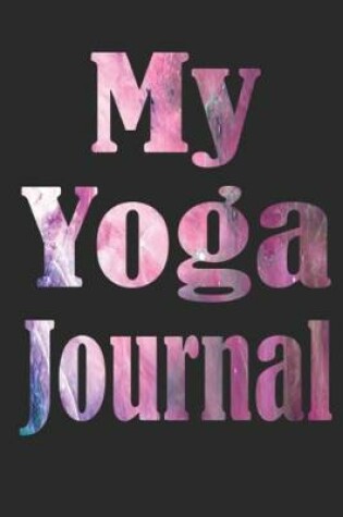 Cover of My Yoga Journal