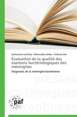 Cover of Evaluation de la Qualite Des Examens Bacteriologiques Des Meningites