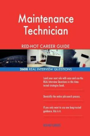 Cover of Maintenance Technician Red-Hot Career Guide; 2608 Real Interview Questions