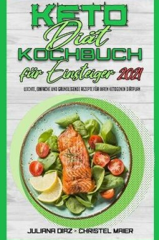 Cover of Keto Diat Kochbuch Fur Einsteiger 2021