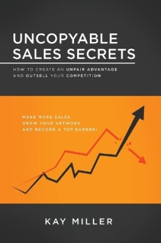 Cover of Uncopyable Sales Secrets