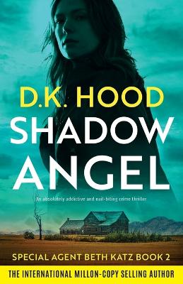 Shadow Angel by D K Hood