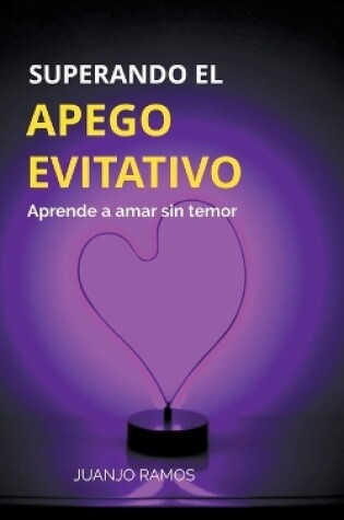 Cover of Superando el apego evitativo
