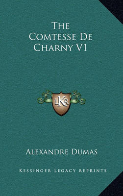 Book cover for The Comtesse de Charny V1