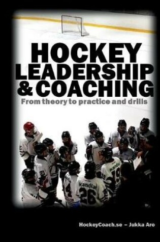 Cover of Hockey leadership and coaching