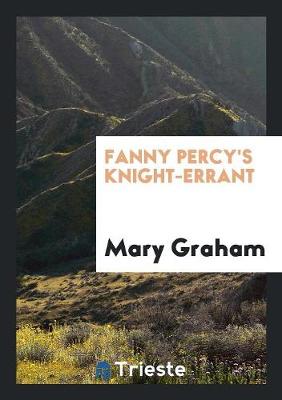 Book cover for Fanny Percy's Knight-Errant