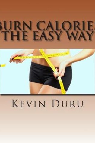 Cover of Burn Calories the Easy Way