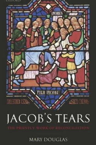 Cover of Jacob's Tears: The Priestly Work of Reconciliation