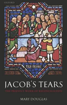 Book cover for Jacob's Tears: The Priestly Work of Reconciliation
