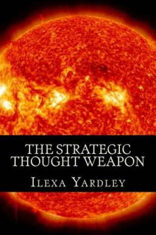 Cover of The Strategic Thought Weapon
