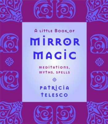 Book cover for A Little Book of Mirror Magic