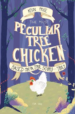 Book cover for The Most Peculiar Tree Chicken