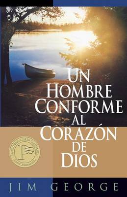 Book cover for Un Hombre Conforme Al Corazon de Dios