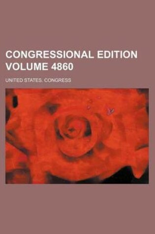 Cover of Congressional Edition Volume 4860