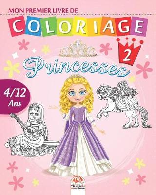 Book cover for Mon premier livre de coloriage - Princesses 2